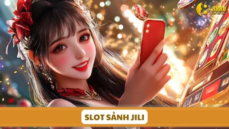 slot-sanh-jili